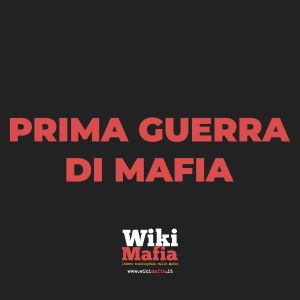prima guerra di mafia